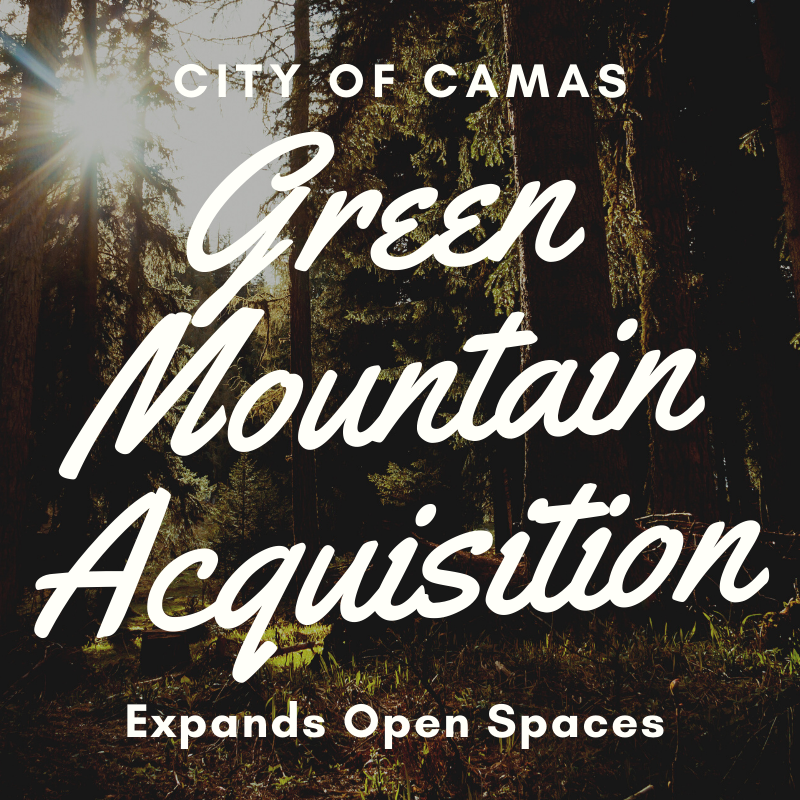 Green Mountain Acquisition Expands City of Camas Open Spaces Camas WA
