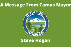 A Message from Camas Mayor Steve Hogan - May 2025