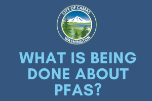 Statement from the City of Camas Regarding PFAS and Well 13 8/1/25