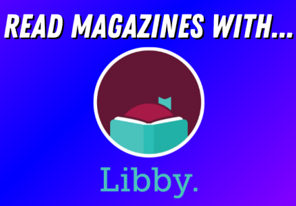 Read Magazines with Libby