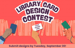 Library Card Design Contest in the middle with 3 hands holding up library cards