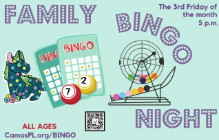 Family Bingo Night 3rd Friday of the Month, 5 p.m. All ages welcome 