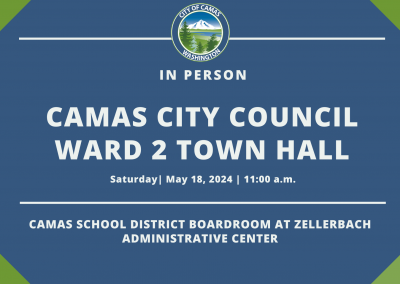 May 18, 2024 Camas City Council Ward 2 Town Hall 