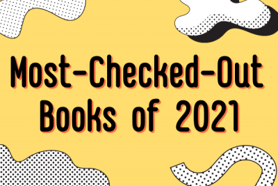 Most-Checked-Out Books of 2021