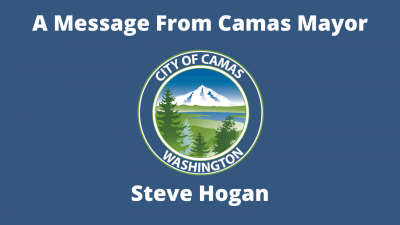 A Message from Camas Mayor Steve Hogan - Nov. 22