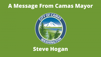 A Message From Camas Mayor Steve Hogan - Jan. 2023