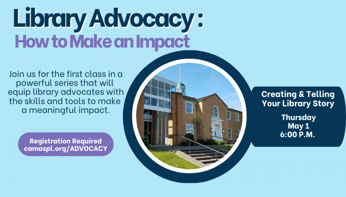Library Advocacy: How to Make An Impact.  Join us for our series designed to equip library advocates with impactful tools.