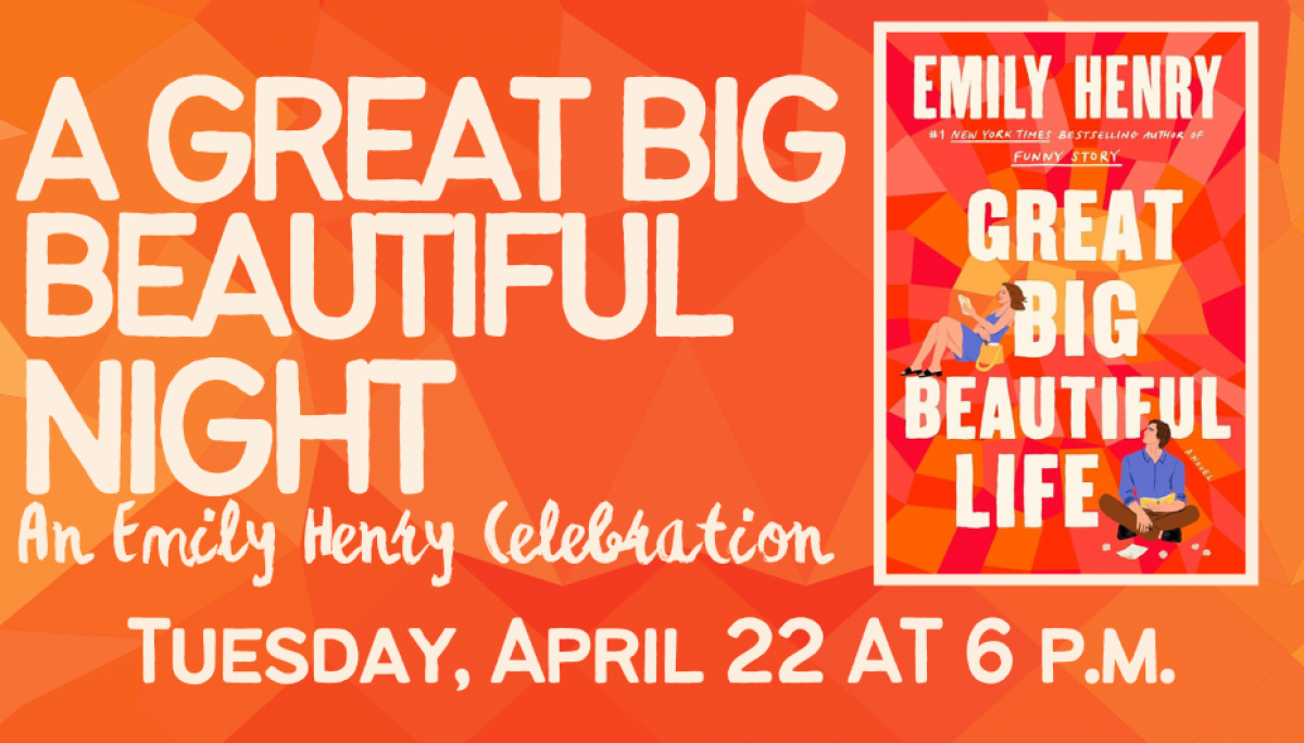 A Great Big Beautiful Night: An Emily Henry Celebration