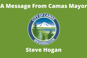 A Message from Camas Mayor Steve Hogan - May 2025
