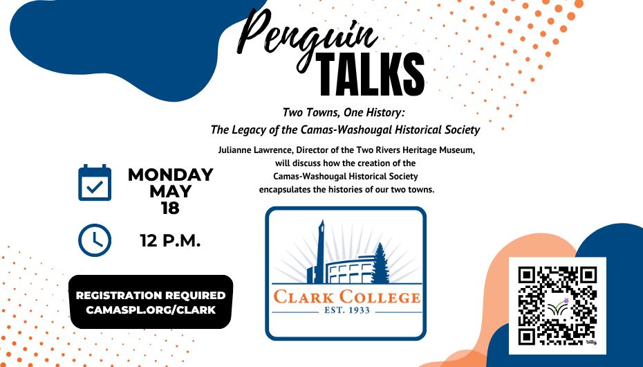 Penguin Talks: Two Towns, One History: The Legacy of the Camas-Washougal Historical Society