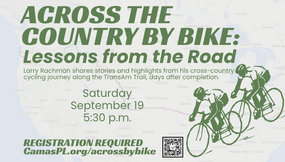 Across the Country by Bike: Lessons from the Road Join Larry as he shares stories from the road—the challenges he faced, the sights and places he discovered, the victories along