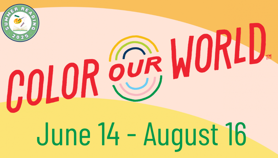 Color Our World Summer Reading Program - June 15 to August 16